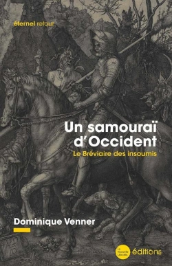 Bertrand.pt - Un Samourai D'Occident : Le Bréviaire Des Insoumis
