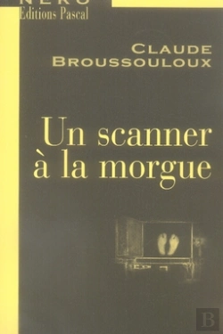 Bertrand.pt - Un Scanner À La Morgue