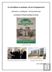 Un Scientifique En Politique, 50 Ans D'Engagements - Memoires Politiques De Guy Bonneau, Contributio