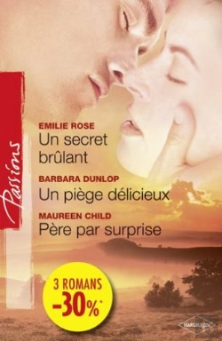 Bertrand.pt - Un Secret Brûlant ; Un Piège Délicieux ; Père Par Surprise