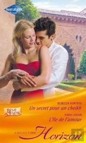 Un Secret Pour Un Sheikh - L'Ile De L'Amour