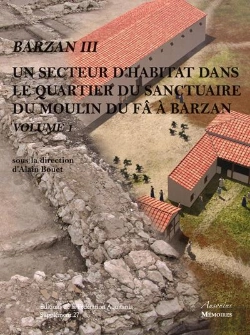 Bertrand.pt - Un Secteur D'Habitat Dans Le Quartier Du Sanctuaire Du Moulin Du Fâ À Barzan Tome 1