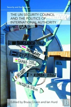 Bertrand.pt - Un Security Council And The Politics Of International Authority