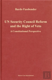 Un Security Council Reform And The Right Of Veto