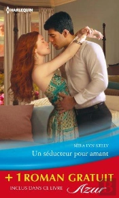 Un Seducteur Pour Amant - Un Aveu Impossible