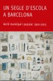 Un Segle D'Escola A Barcelona