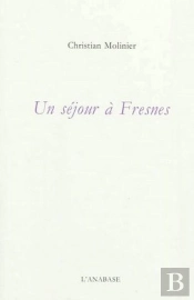 Un Sejour A Fresnes