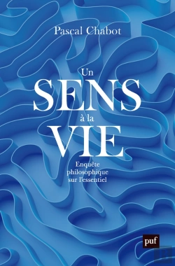 Bertrand.pt - Un Sens À La Vie : Enquête Philosophique Sur L'Essentiel