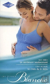 Un Sentiment Bouleversant ; Le Choix Du Dr Mills