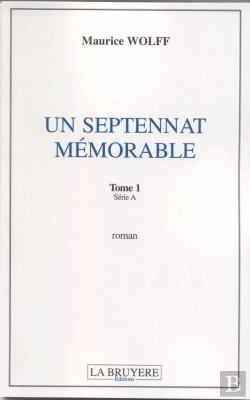 Bertrand.pt - Un Septennat Mémorable T.1 Série A