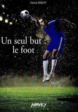 Bertrand.pt - Un Seul But ; Le Foot
