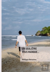 Un Seul Être Vous Manque...