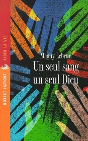 Un Seul Sang Un Seul Dieu