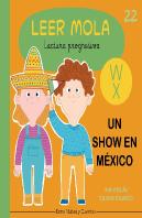 Un Show En Mexico Leer Mola 22