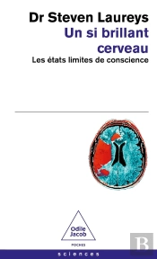 Un Si Brillant Cerveau : Les États Limites De Conscience