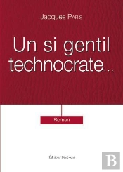 Un Si Gentil Technocrate
