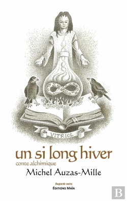 Bertrand.pt - Un Si Long Hiver : Conte Alchimique