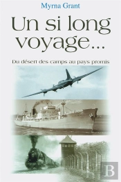 Un Si Long Voyage. . . - Du Desert Des Camps Au Pays Promis