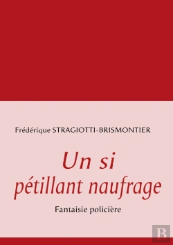 Bertrand.pt - Un Si Pétillant Naufrage ; Fantaisie Policière