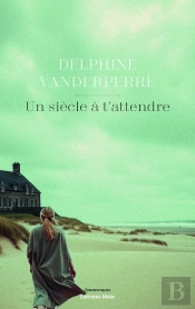 Un Siècle À T'Attendre