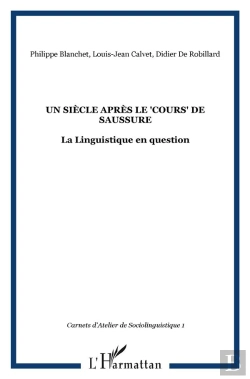 Bertrand.pt - Un Siècle Après Le Cours De Saussure ; La Linguistique En Question