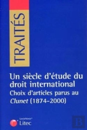 Un Siecle D Etude Du Droit International