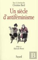 Un Siècle D'Antiféminisme