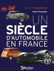 Un Siecle D'Automobile En France - Mondial De L'Auto Du 2 Au 17 Octobre