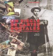 Un Siecle De Cartes Postales