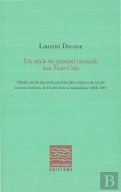 Un Siècle De Création Musicale Aux Etats-Unis