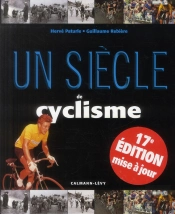 Un Siecle De Cyclisme 2013 - 17eme Edition -
