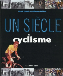 Bertrand.pt - Un Siecle De Cyclisme - Ned 2014