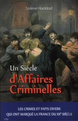 Bertrand.pt - Un Siecle De Faits Divers