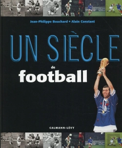 Bertrand.pt - Un Siecle De Football