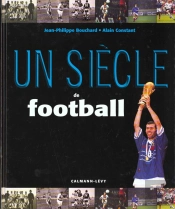 Un Siecle De Football