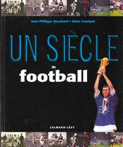 Bertrand.pt - Un Siecle De Football