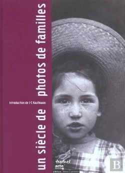 Bertrand.pt - Un Siècle De Photos De Familles
