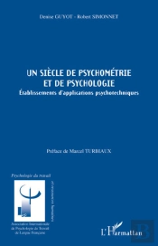 Un Siècle De Psychométrie Et De Psychologie ; Établissements D'Applications Psychotechniques