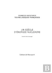 Un Siecle D'Energie Nucleaire