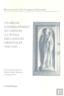 Bertrand.pt - Un Siècle D'Enseignement Du Chinois À L'École Des Langues Oriantale
