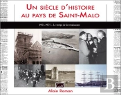 Un Siècle D'Histoire Au Pays De Saint-Malo ; 1951-1975, Le Temps De La Renaissance