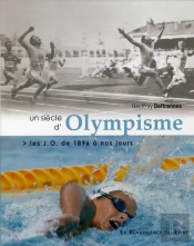 Un Siècle D'Olympisme