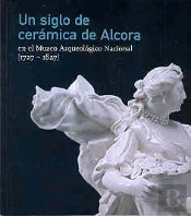 Un Siglo De Cerámica De Alcora En El Museo Arqueológico Nacional