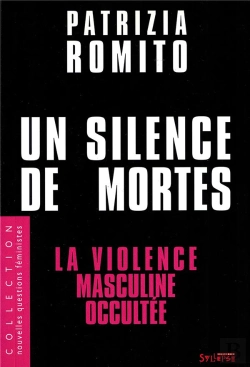 Bertrand.pt - Un Silence De Mortes ; La Violence Masculine Occultée