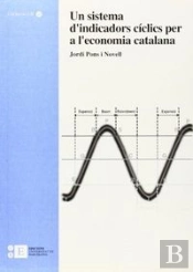 Un Sistema D'Indicadors Cíclics Per A L'Economia Catalana