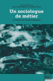 Un Sociologue De Métier : Le Travail De Jean-Claude Chamboredon