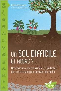 Bertrand.pt - Un Sol Difficile, Et Alors ? Observer Son Environnement Et S'Adapter Aux Contraintes Pour Cultiver S