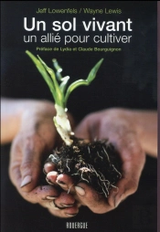 Un Sol Vivant, Un Allié Pour Cultiver