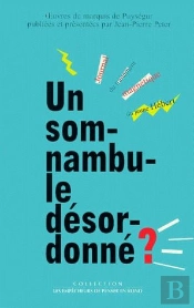 Un Somnanbule Désordonné? ; Journal Du Traitement Magnétique Du Jeune Hébert