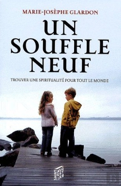 Bertrand.pt - Un Souffle Neuf ; Trouver Une Spiritualité Pour Tout Le Monde